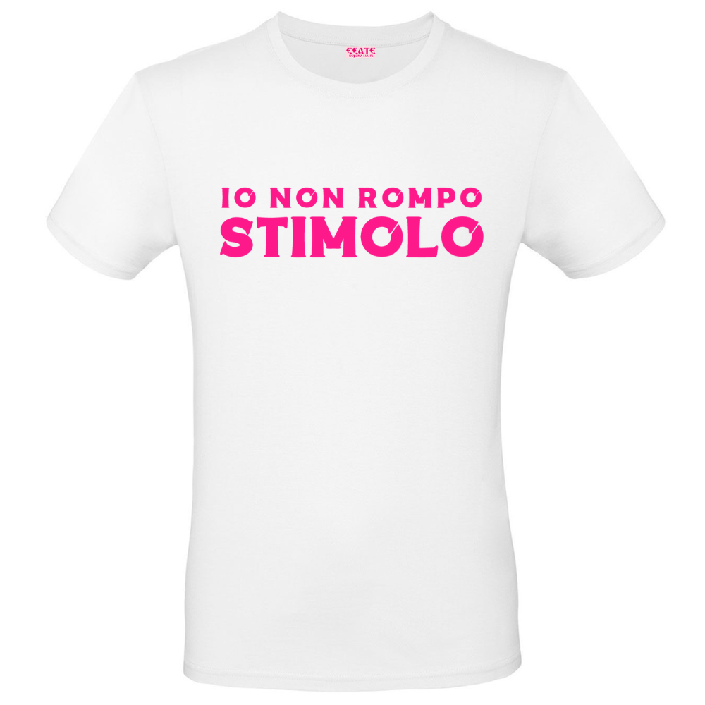 T-Shirt - Ciccio Font - Io non rompo STIMOLO