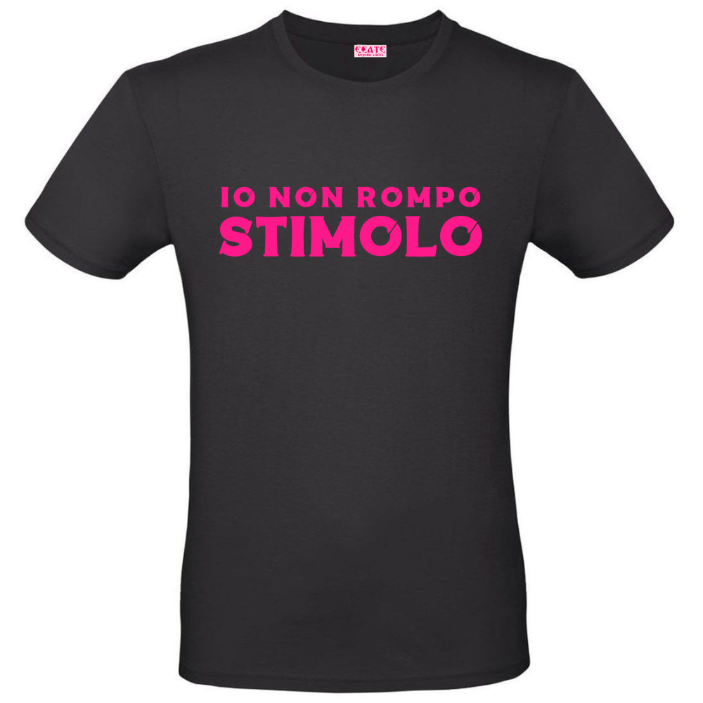 T-Shirt - Ciccio Font - Io non rompo STIMOLO