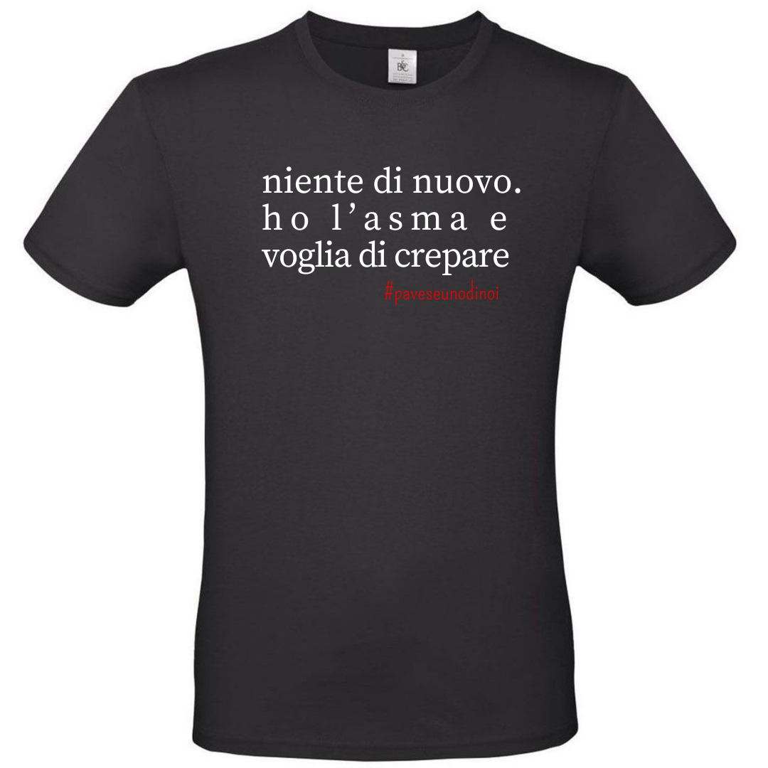 T-Shirt Verba Acida - Pavese Uno di Noi - Voglia di Crepare
