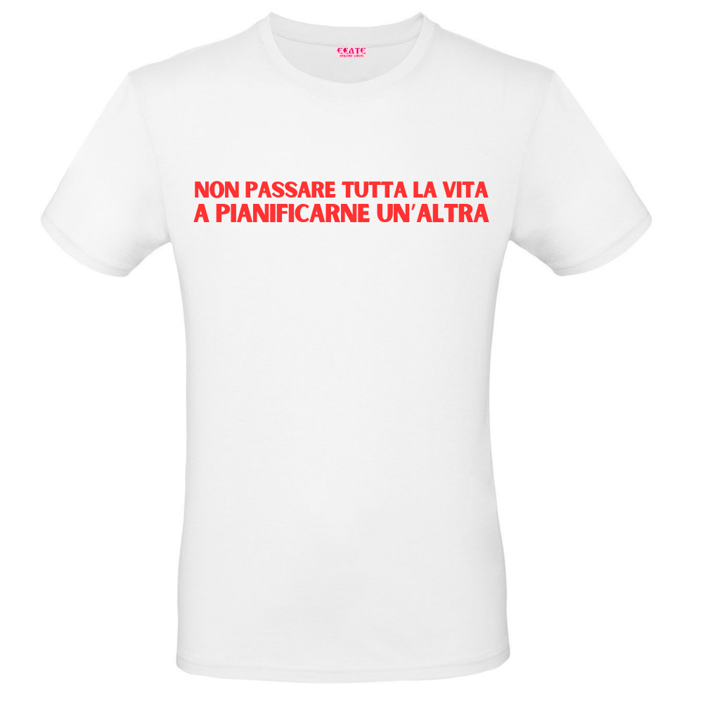T-Shirt - Trendy AF - Non passare tutta la vita a
