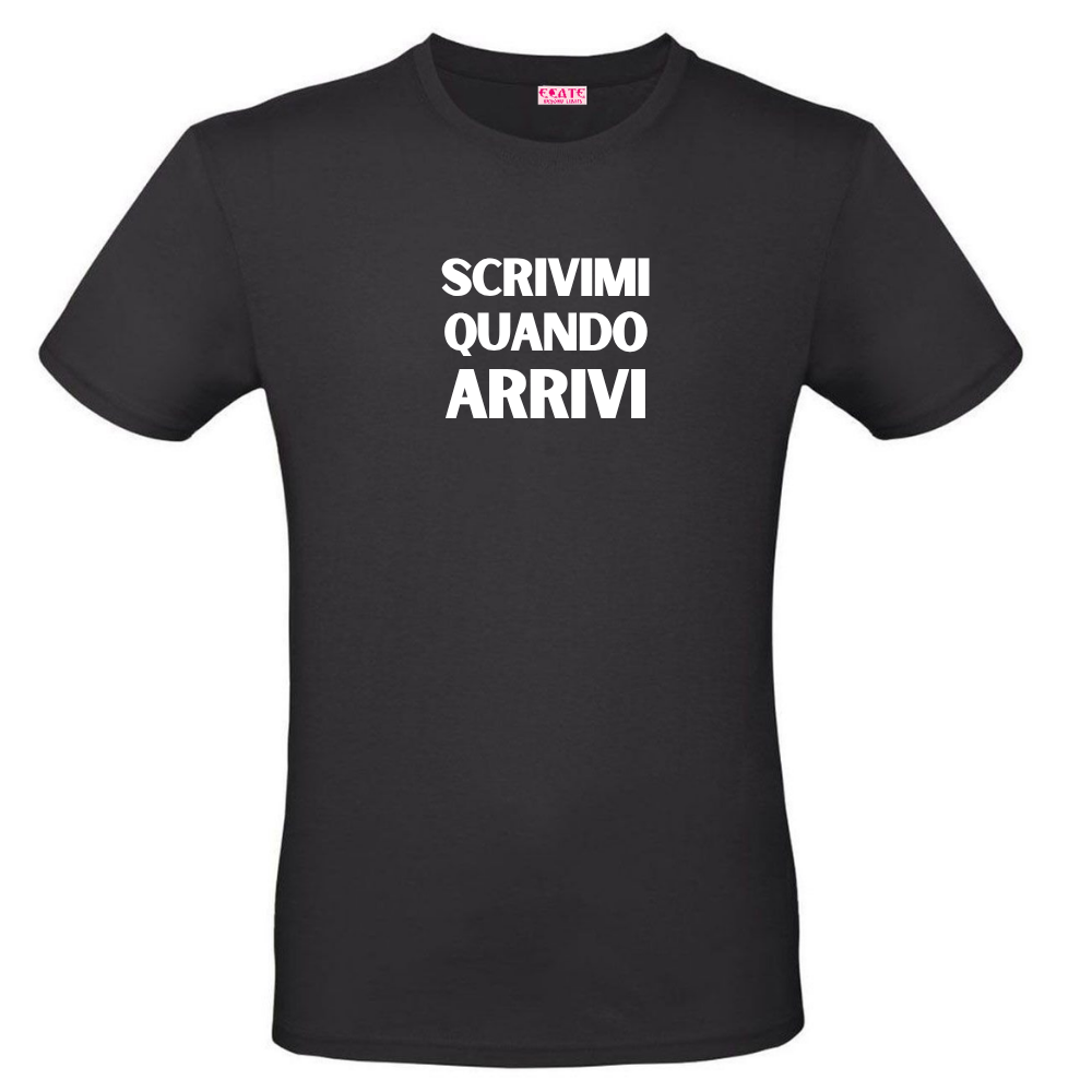 T-Shirt - Trendy AF - Scrivimi quando arrivi