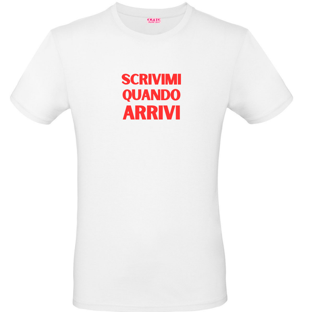 T-Shirt - Trendy AF - Scrivimi quando arrivi