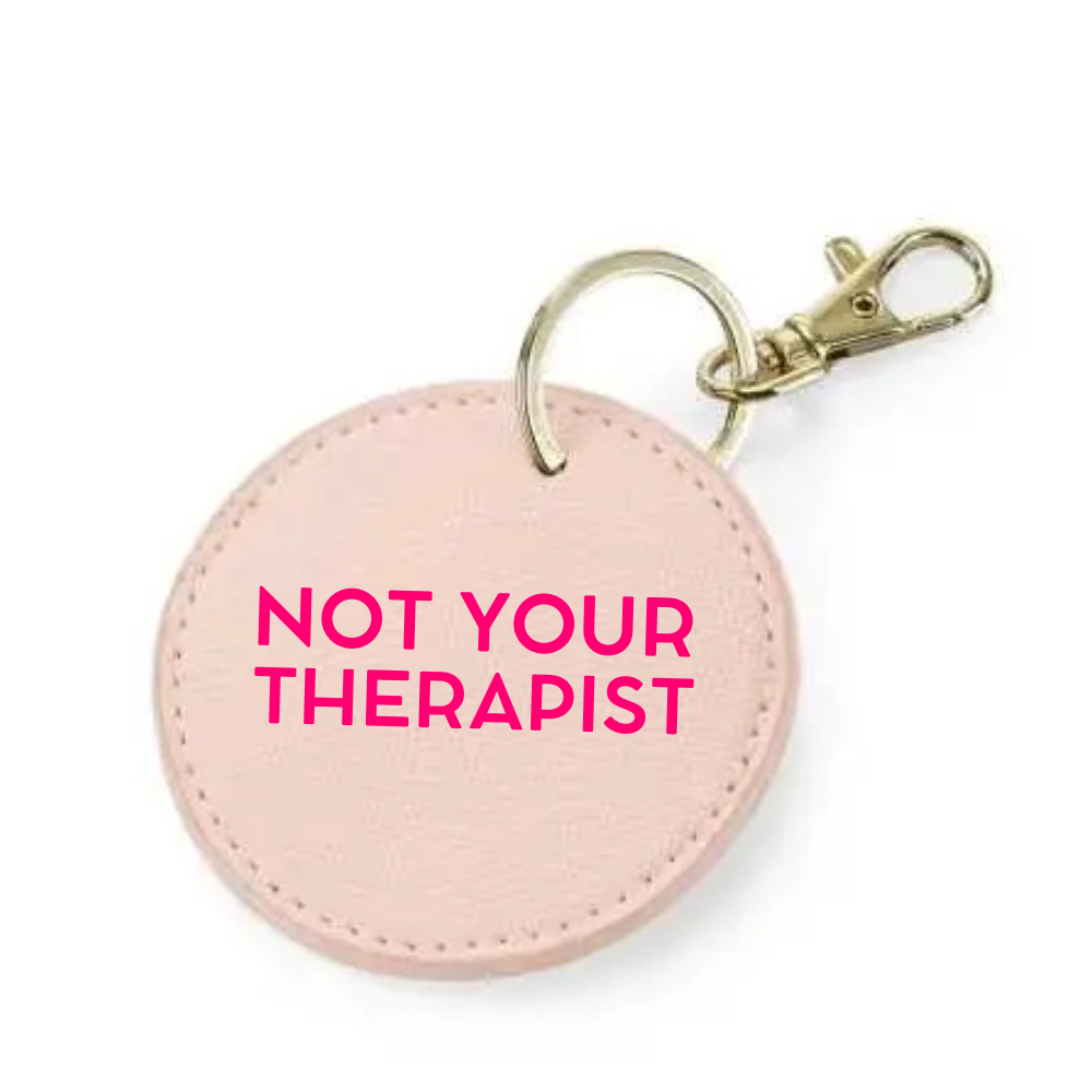 Portachiavi - I'M NOT YOUR THERAPIST