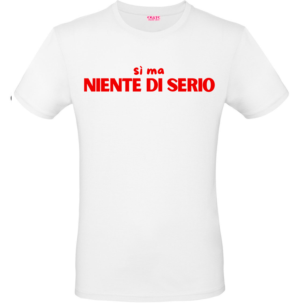 T-Shirt - Trendy AF - Sì MA NIENTE DI SERIO