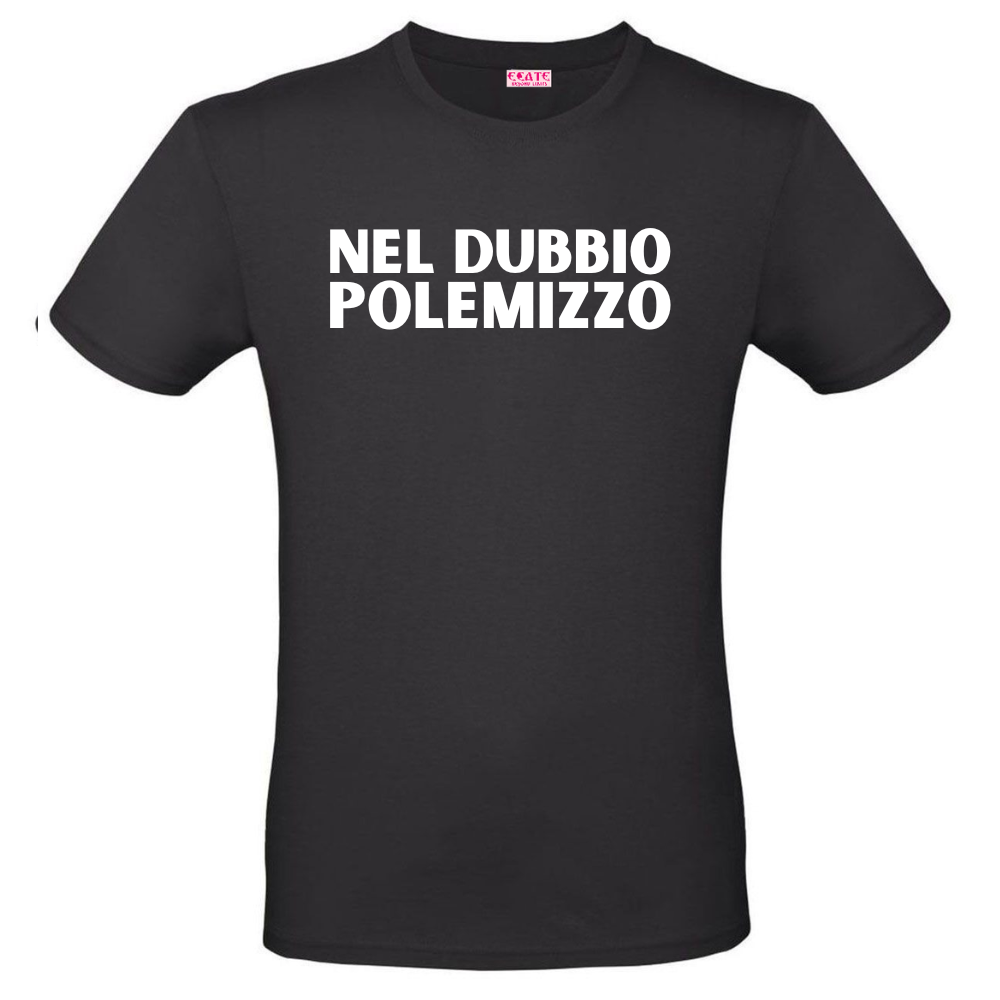 T-Shirt - Trendy AF - NEL DUBBIO POLEMIZZO
