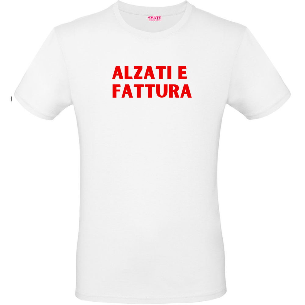 T-Shirt - Trendy AF - ALZATI E FATTURA