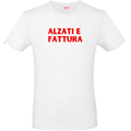 T-Shirt - Trendy AF - ALZATI E FATTURA