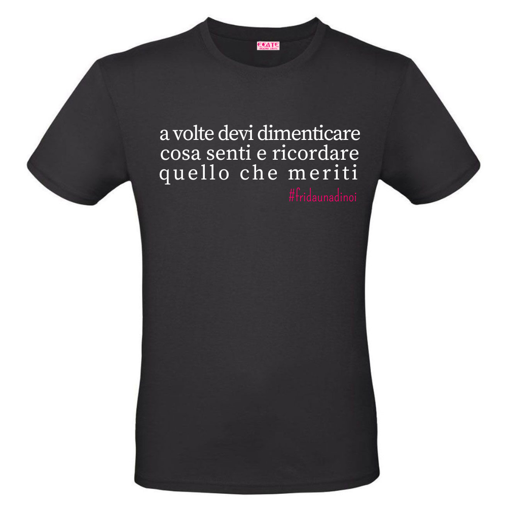 T-Shirt Verba Acida - Frida Una di Noi - Quello che meriti
