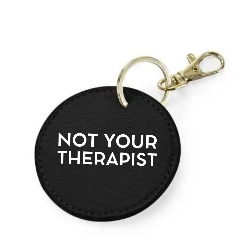 Portachiavi - I'M NOT YOUR THERAPIST