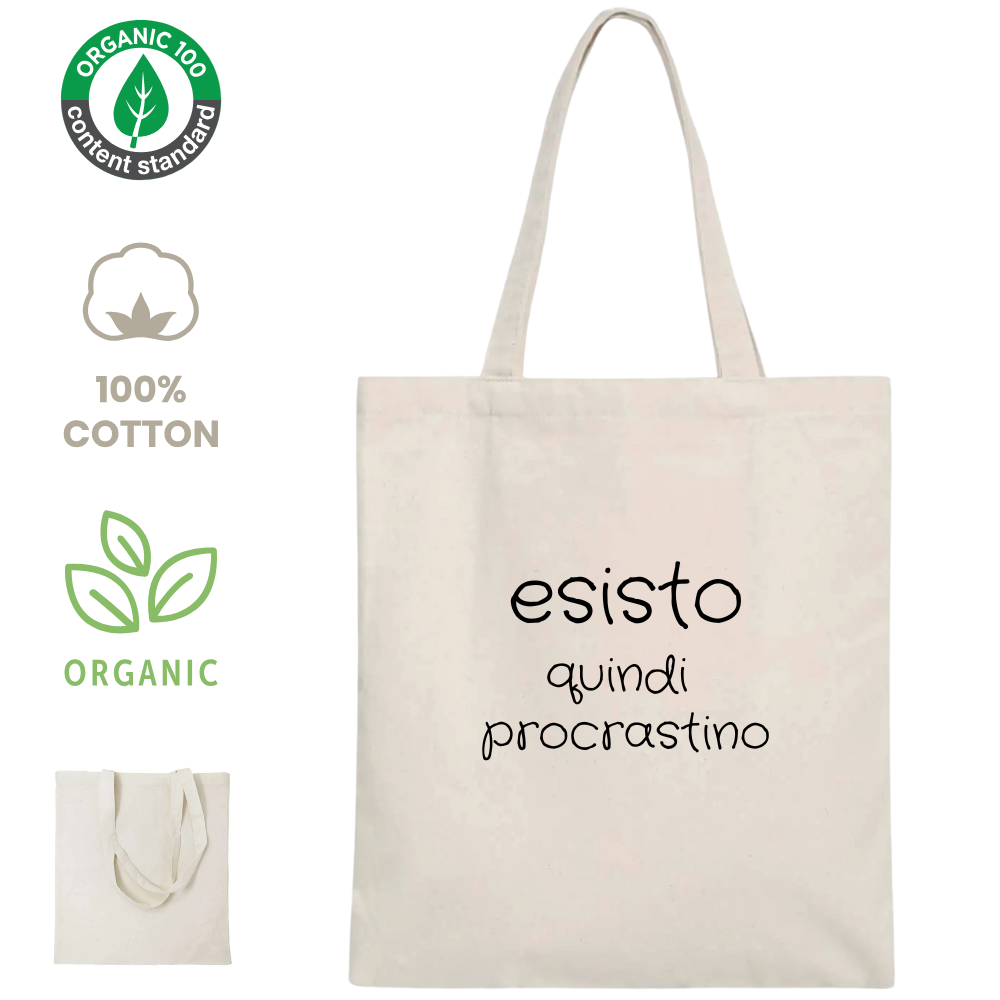 Shopper 100% cotone organico - Esisto quindi procrastino (38x42 cm)