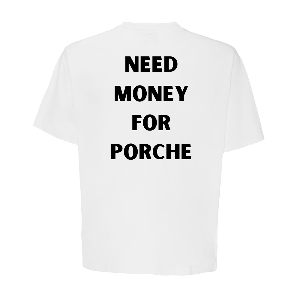 T-Shirt - Bad Boy - NEED MONEY POR PORCHE