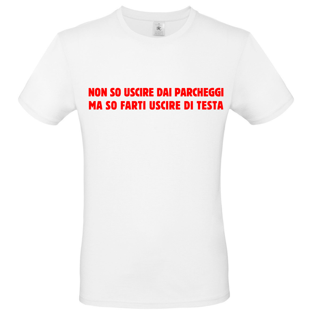 T-Shirt FARTI USCIRE DI TESTA