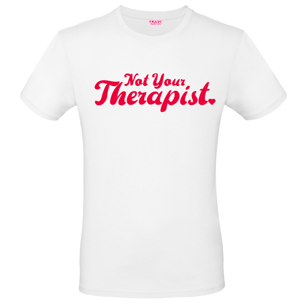 T-Shirt - Ciccio Font - Not Your Therapist