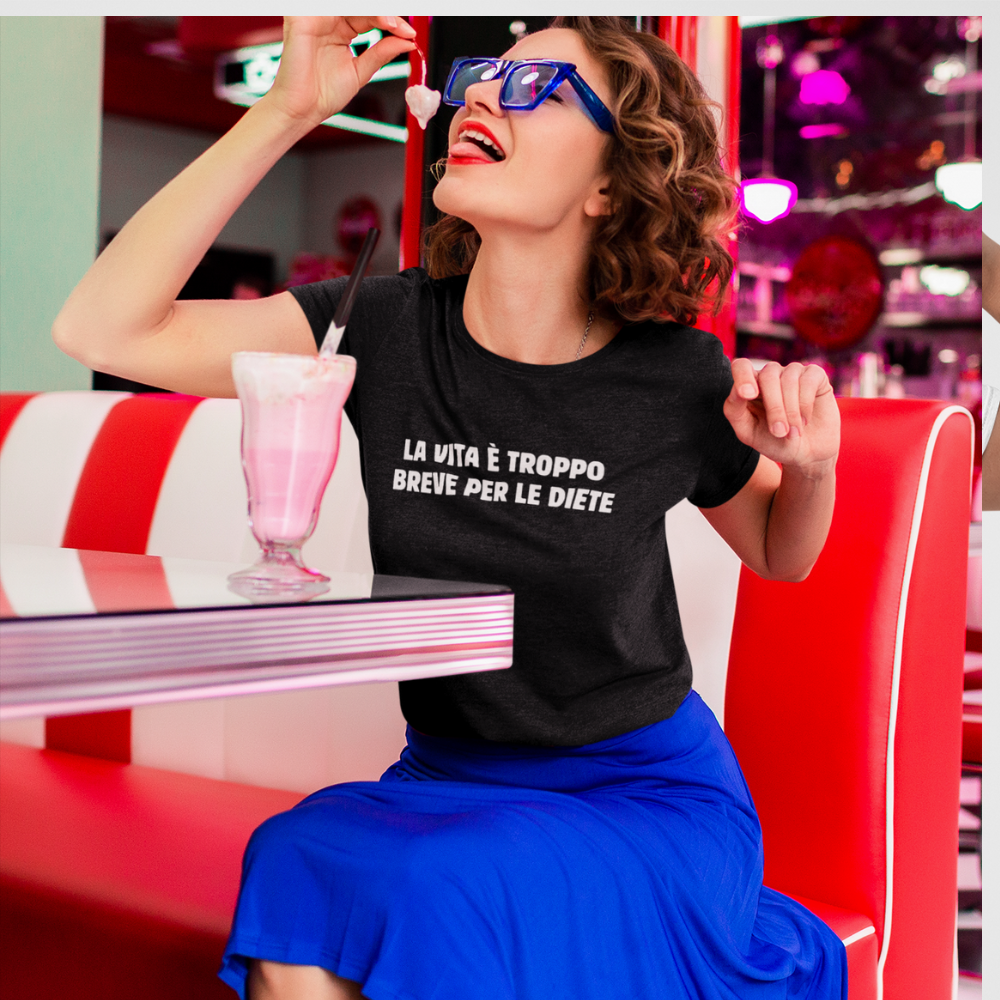 T-Shirt LA VITA E' BREVE PER LE DIETE