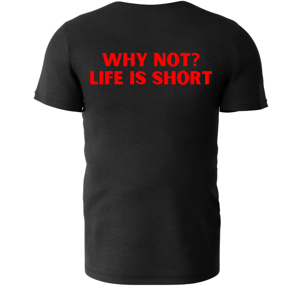 T-Shirt - Bad Boy - WHY NOT? LIFE IS SHORT