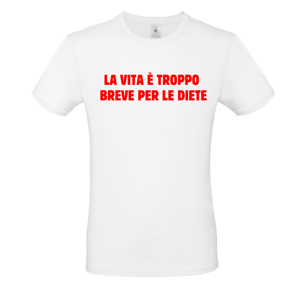 T-Shirt LA VITA E' BREVE PER LE DIETE