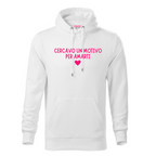 Felpa Un Motivo per Amarti
