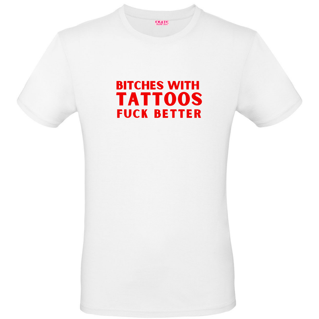 T-Shirt B*TCHES WITH TATTOOS