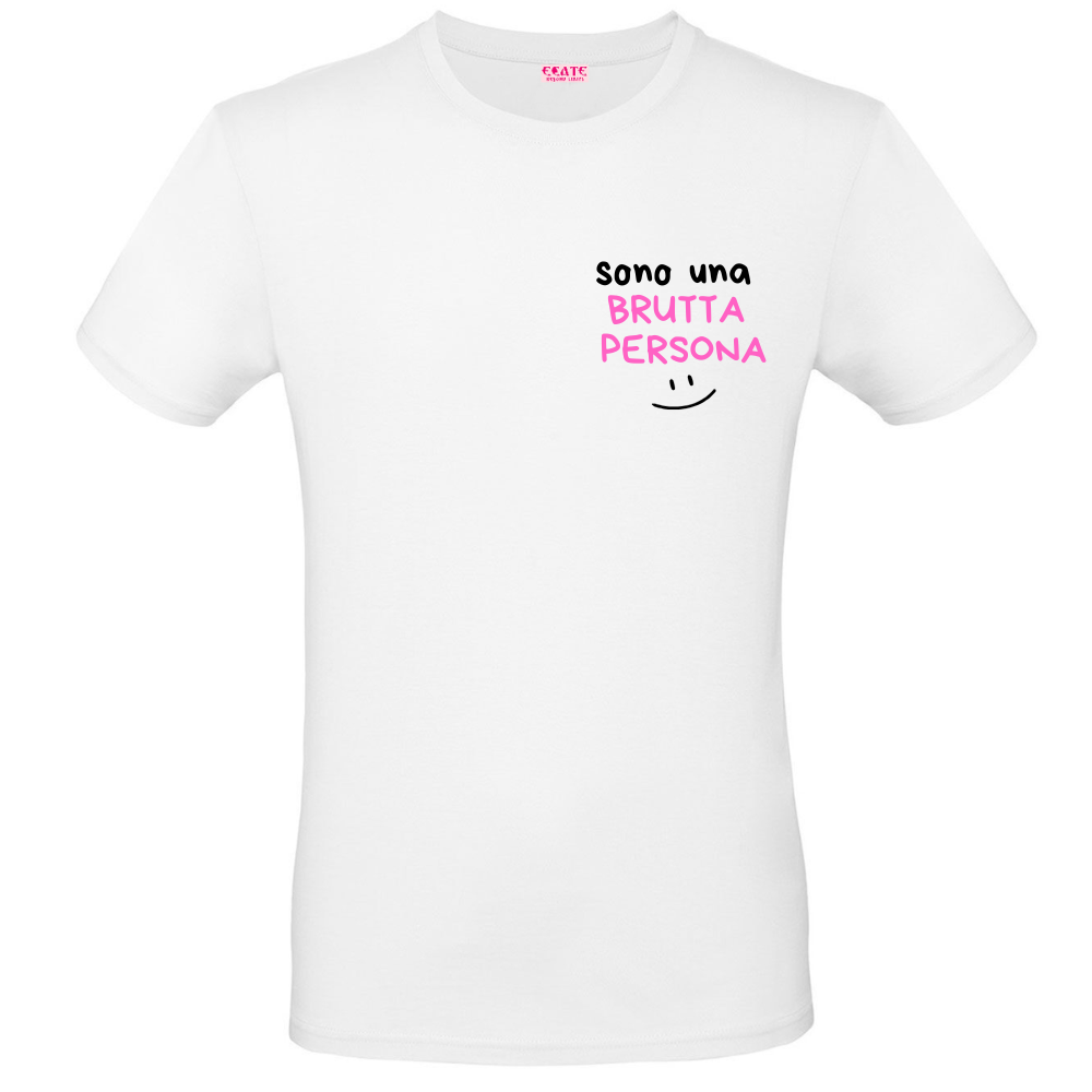 T-Shirt/Canotta - Al posto del <3 - Sono una BRUTTA PERSONA