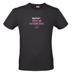 T-Shirt/Canotta - Al posto del <3 - SPOILER: Non mi interessa
