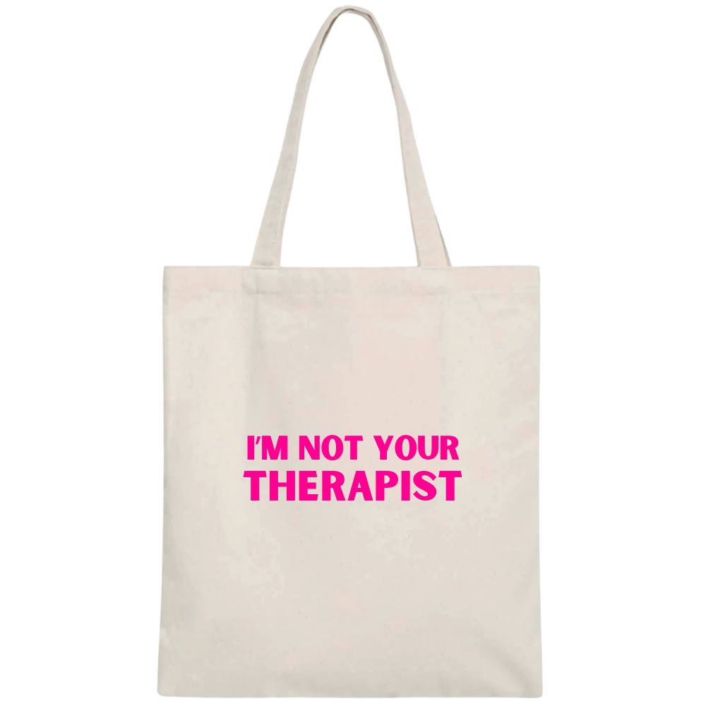 Shopper 100% cotone organico - Not your therapist