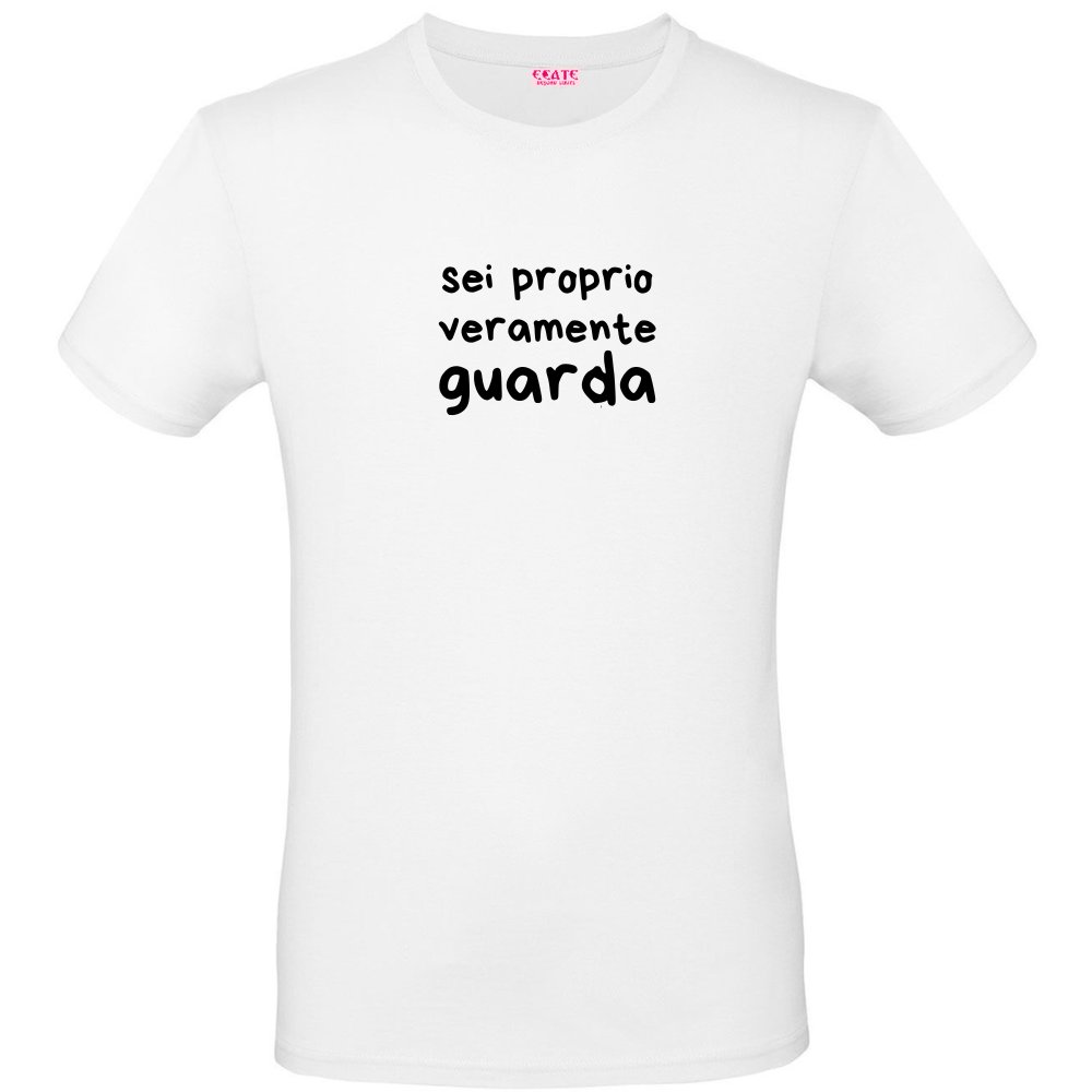 T-Shirt/Canotta - Al posto del <3 - Sei proprio veramente guarda