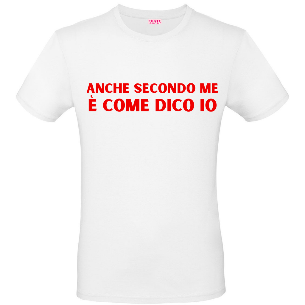 T-Shirt ANCHE SECONDO ME