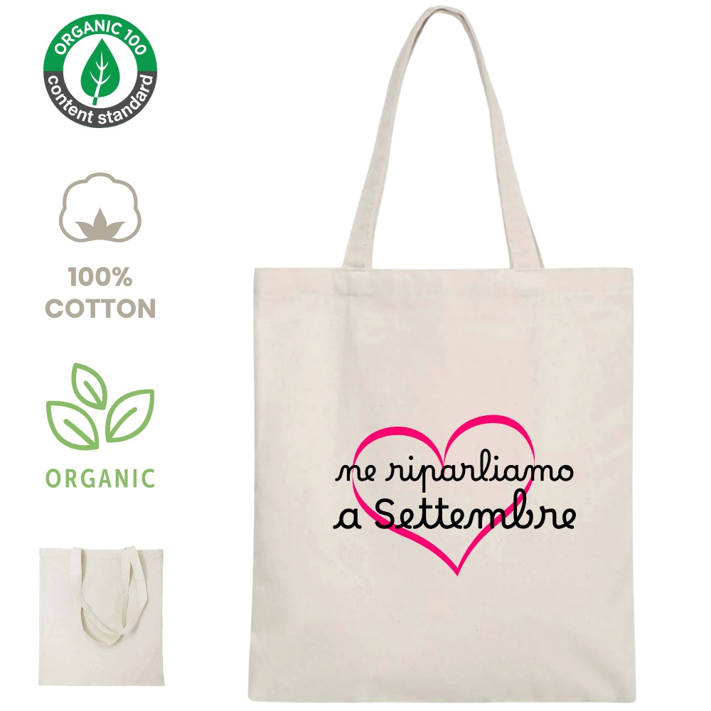 Shopper 100% cotone organico - Ne riparliamo a Settembre (38x42 cm)