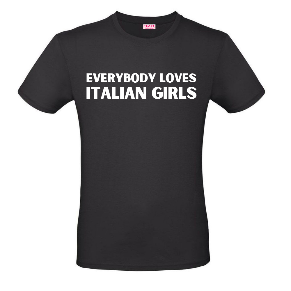 T-Shirt - Trendy AF - Everybody Loves Italian Girls