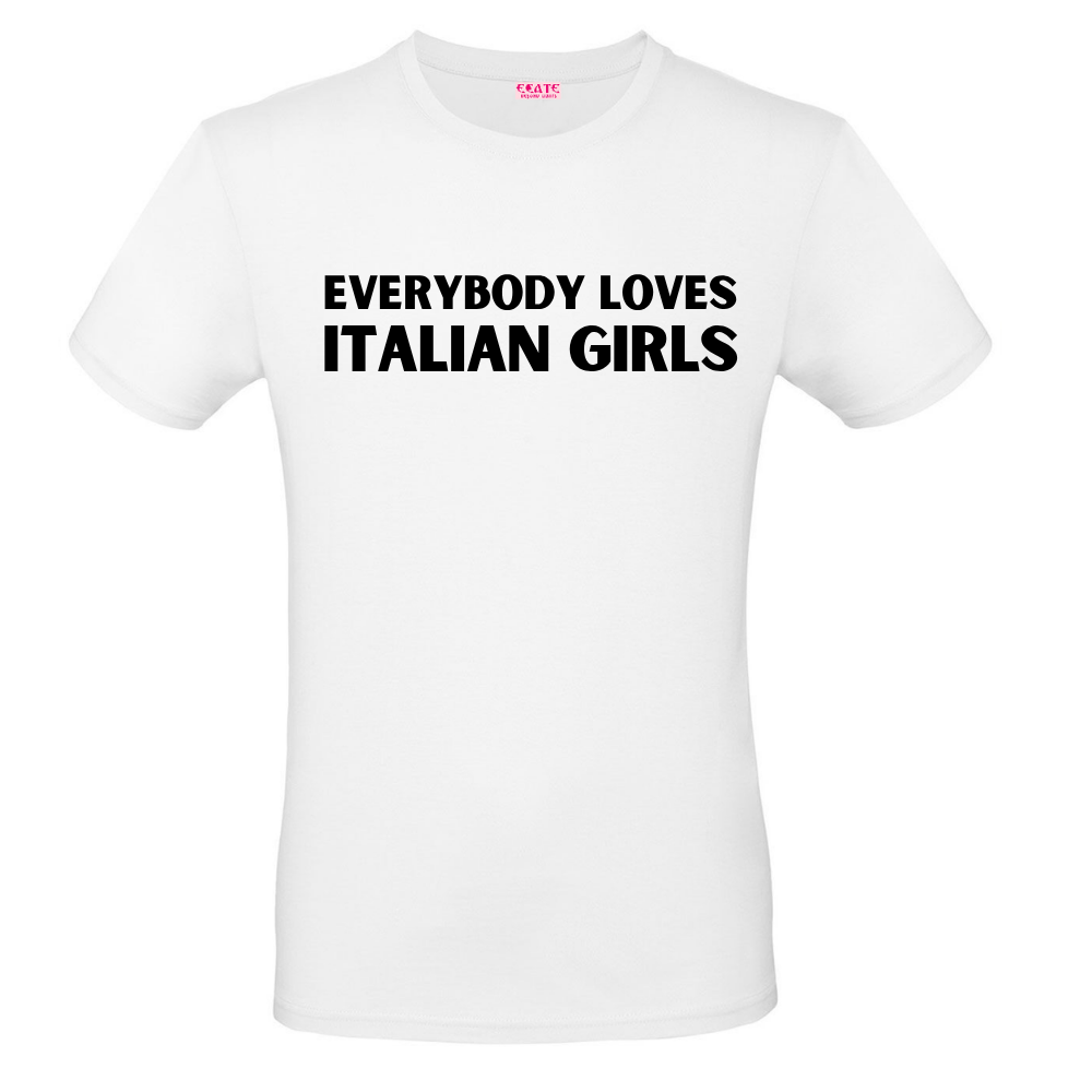 T-Shirt - Trendy AF - Everybody Loves Italian Girls