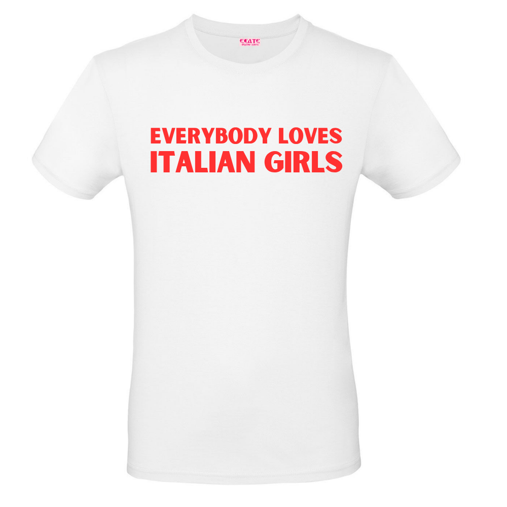 T-Shirt - Trendy AF - Everybody Loves Italian Girls