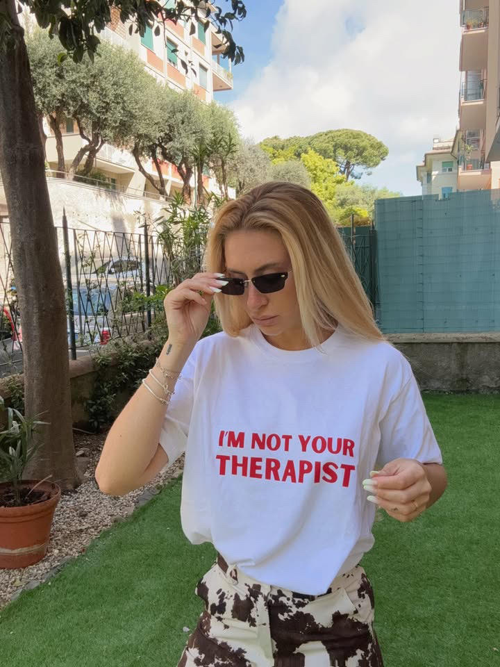 T-Shirt NOT YOUR THERAPIST